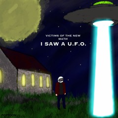 I Saw a UFO