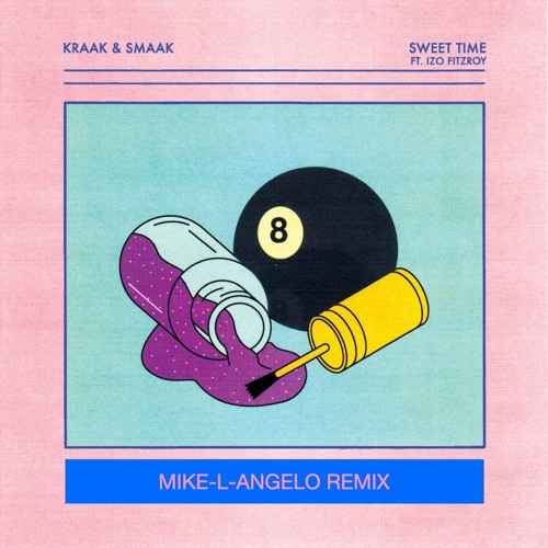 Kraak & Smaak - Sweet Time (feat. Izo FitzRoy)(Mike - L-Angelo REMIX)