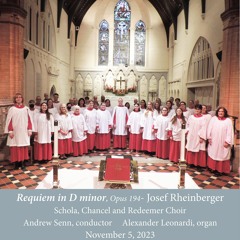 11-5-23 Rheinberger Requiem in D minor, op. 194