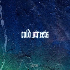 Cold Streets reserved