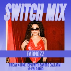 Farnozz | SWITCH on FBi Radio