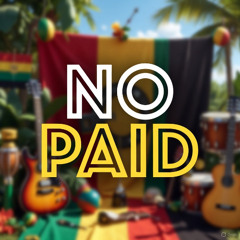No Paid  -Reggae London !!SABBA!!