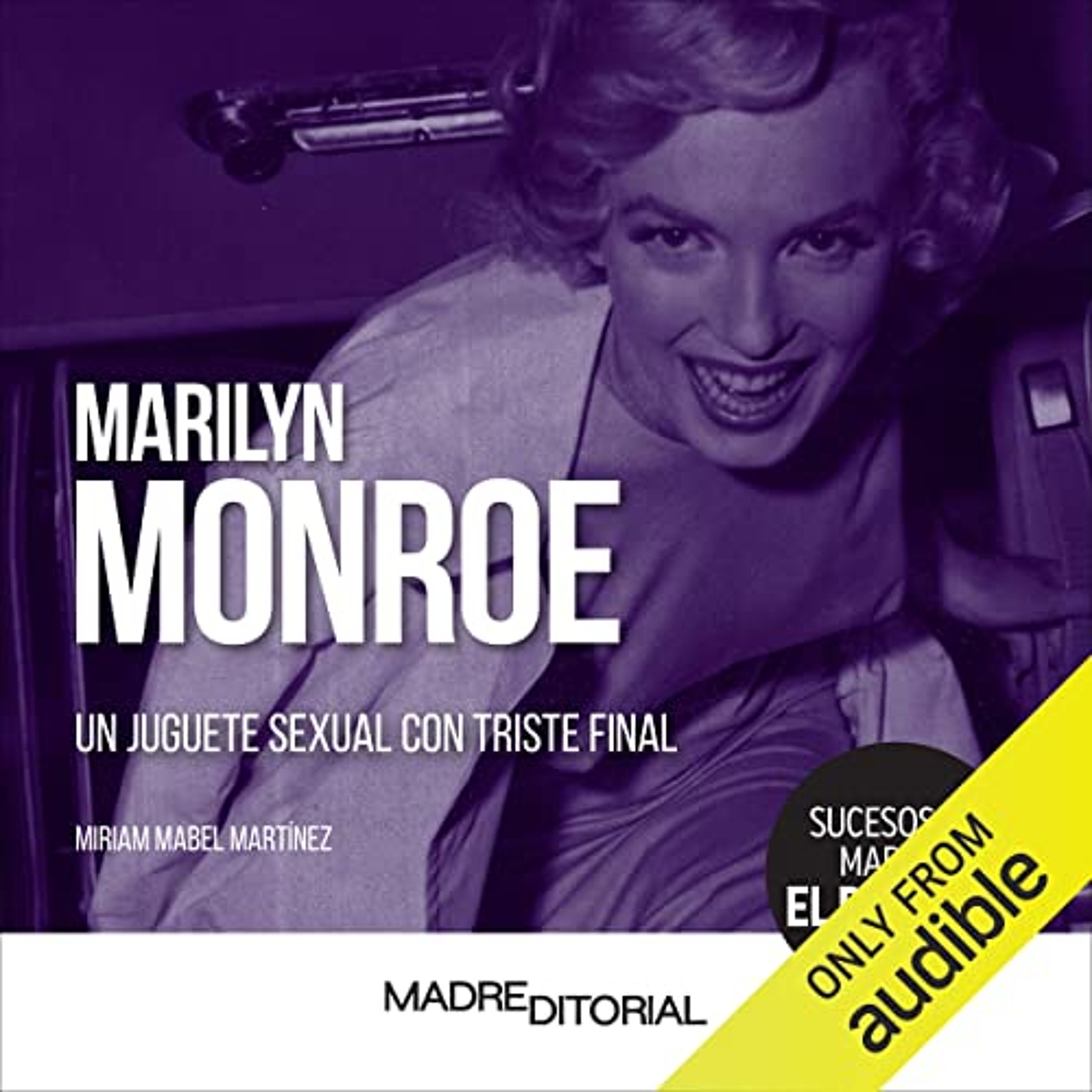 Marilyn Monroe (Spanish Edition) (Audiolibro) | Prueba Gratis