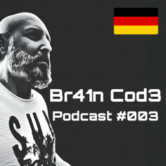 Br41n Cod3 - Podcast #003.wav