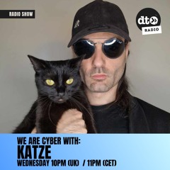 We Are Cyber with Katze