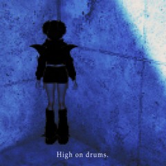 @ high on drums 6.30.25 . . .