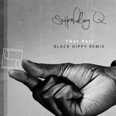 THat Part (Black Hippy Remix) x Attach
