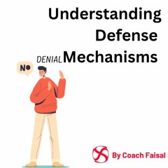 Understanding Defense Mechanisms