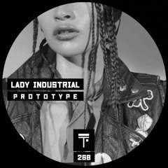Lady Industrial - Prototype (Original Mix)