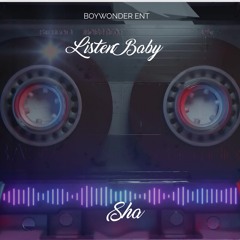 LISTEN BABY (SoundCloud Exclusive Unmastered)