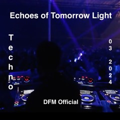 Echoes Of Tomorrow Light