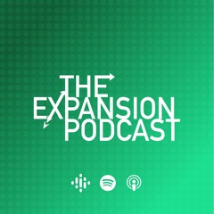 The Expansion Podcast Trailer, SUBSCRIBE AND LISTEN NOW