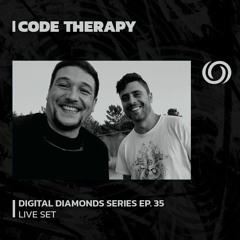 CODE THERAPY | Digital Diamonds Series Ep. 35 | 08/12/2023