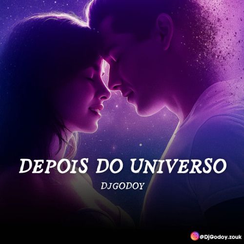 Depois do Universo (Remix DJ Godoy)