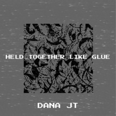 Held Together With Glue