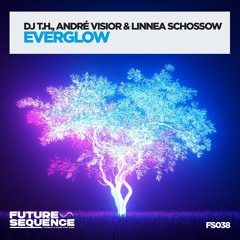 DJ T.H., Andre Visior & Linnea Schössow - Everglow (Radio Edit)