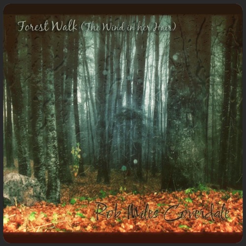 Forest Walk (The Wind In Her Hair)