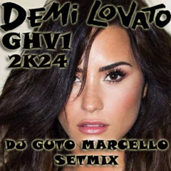 DEMI LOVATO GHV01 - DJ GUTO MARCELLO SETMIX (2K24)
