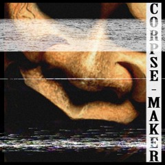 Corpses Maker