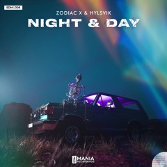 Zodiac X & Hylsvik - Night & Day [Original Mix]