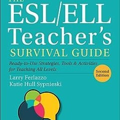 =!The ESL/ELL Teacher's Survival Guide: Ready-to-Use Strategies, Tools, and Activities for Teac