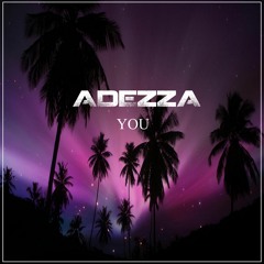 Adezza - You