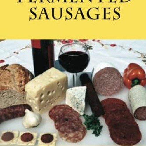 GET PDF EBOOK EPUB KINDLE The Art of Making Fermented Sausages by  Adam Marianski &  Stanley Marians