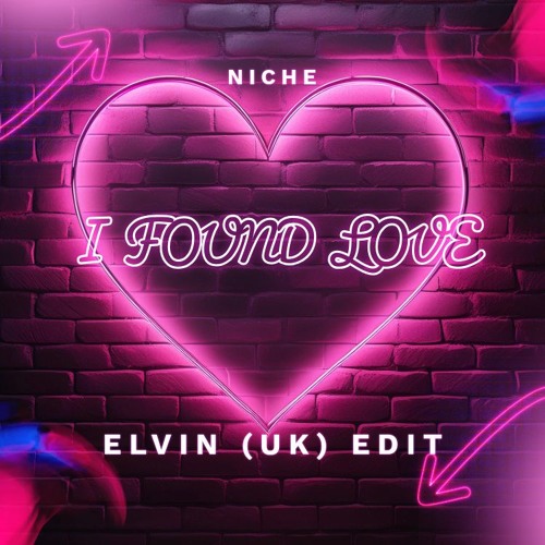 Niche - I Found Love (Elvin (UK) Edit)