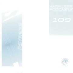HRMLSS PODCAST SERIES 109 // PsyRESS