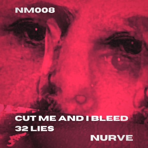 Nurve 'Cut Me And I Bleed' [Nurve Music]