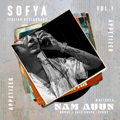 NAM AUUN : APPETIZER SET AT SOFYA ITALIAN RESTAURANT