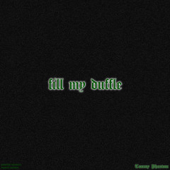 Fill My Duffle (Prod. Scorpio Prodz)