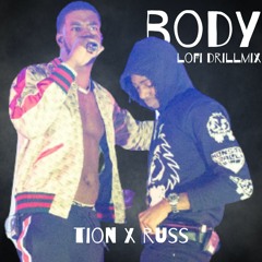 Body (Lofi Drill-mix) - Tion Wayne & Russ Millions