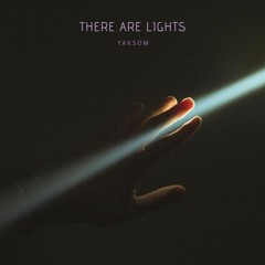 Yaksom - There Are Lights
