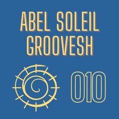 Abel Soleil & Groovesh - 010 EP (asg010)