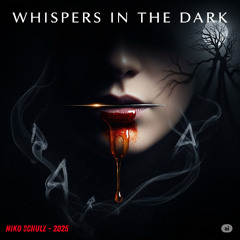 Whispers in the dark