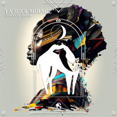 DJ Samuel Akram, Cafe De Anatolia - La Soul Mirage [Cafe De Anatolia HUB].wav