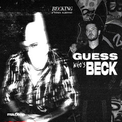 Becking, Chase Gibbons - Guess Who's Beck
