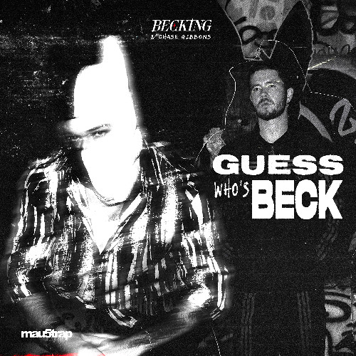 Becking, Chase Gibbons - Guess Who's Beck