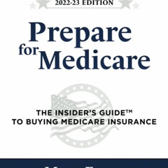 PDF Prepare for Medicare: The Insider's Guide to Buying Medicare Insurance (The
