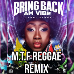 Bring Back ah Vibe [M.T.F Reggae Remix]