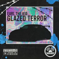 Earl The Kid - Glazed Terror