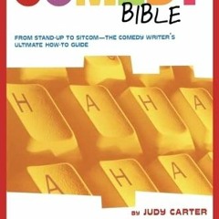 [ACCESS] [EBOOK EPUB KINDLE PDF] The Comedy Bible: From Stand-up to Sitcom--The Comed