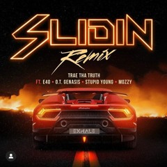 Trae Tha Truth - Slidin (Remix)ft. E-40, O.T. Genasis, $tupid Young, Mozzy Prod(Zay Coronado)