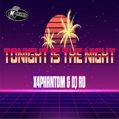 X4phantom & DJ Ad - Tonight Is The Night [177BPM]