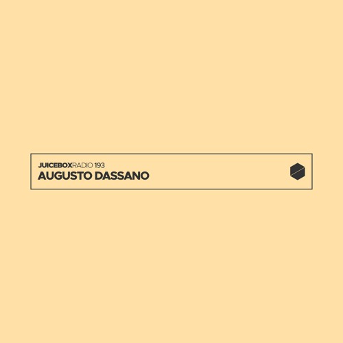 Juicebox Radio 193 - Augusto Dassano
