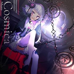 【Arcaea】Nhato - Cosmica