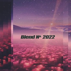 Blend No. 2022