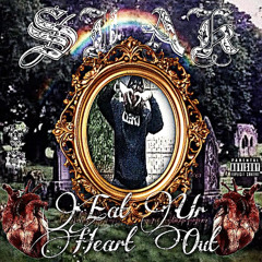 SLAK-EAT UR HEART OUT PT.2