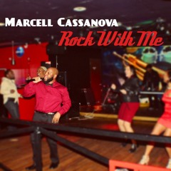 Marcell Cassnova- Rock With Me